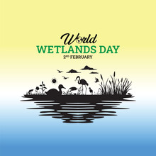 World Wetlands Day Editable Vector Design To Celebrate World Wetlands Day, Raise Global Awareness Of The Important Role Wetlands Play For People And The Planet.