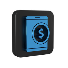 Poster - Blue Tablet with dollar symbol icon isolated on transparent background. Online shopping concept. Financial mobile phone. Online payment. Black square button.