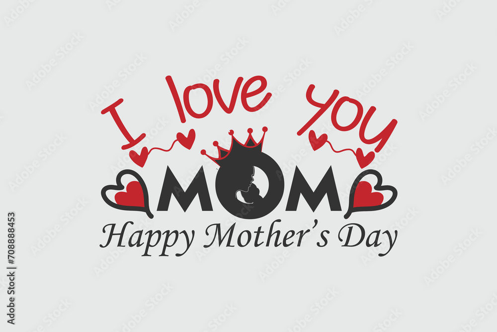 I love you mom typography text. Happy Mother's Day lettering quotes for ...