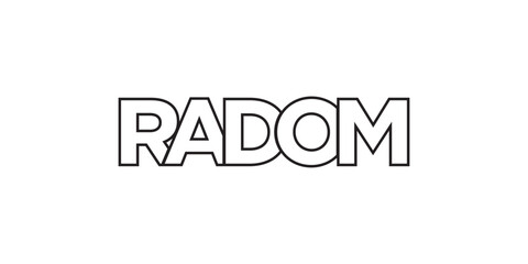Wall Mural - Radom in the Poland emblem. The design features a geometric style, vector illustration with bold typography in a modern font. The graphic slogan lettering.