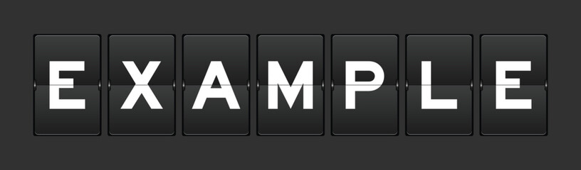 Wall Mural - black color analog flip board with word example on gray background