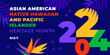 Asian american, native hawaiian and pacific islander heritage month 2024. Vector vertical banner for social media. Illustration with text. Asian Pacific American Heritage Month on blue background.