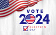 Vote 2024 Election day with 3d flag USA. President voting 2024. Election voting poster or banner design. Political election campaign