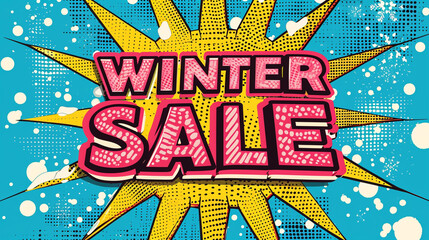 Sticker - Text winter Sale in bubble in cartoon style. Pop Art vintage illustration