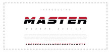 Master Modern Bold Font. Regular Italic Number Typography urban style alphabet fonts for fashion, sport, technology, digital, movie, logo design, vector illustration