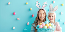 Happy Mother And Her Daughter Standing On Blue Background With Basket Full Of Colourful Eggs And With Bunny Ears On Their Heads. Easter Concept.