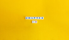 Chapter 3. Book Division, Section, Part, Specified Unit, Portion. Text On Block Letter Tiles On Yellow Background. Minimalist Aesthetic.