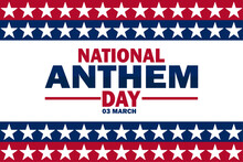 National Anthem Day Vector Illustration. 03 March. Holiday Concept. Template For Background, Banner, Card, Poster With Text Inscription.