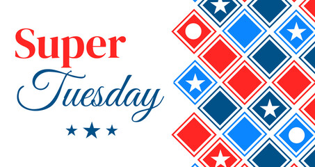 Super Tuesday banner design concept with stars and typography on the side, patriotic theme backdrop. Presidential election background