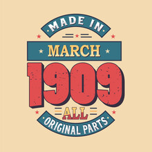 Made In February 1909 All Original Parts. Born In February 1909 Retro Vintage Birthday