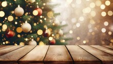 Merry Christmas And Happy New Year Background With Empty Wooden Table Over Christmas Tree And Blurred Light Bokeh Empty Display For Product Placement Rustic Vintage Xmas 2024 Background Comeliness