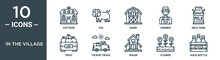 In The Village Outline Icon Set Includes Thin Line Cottage, Pig, Barn, Farmer, Milk Tank, Fruit, Pickup Truck Icons For Report, Presentation, Diagram, Web Design