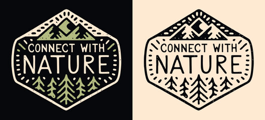 Wall Mural - Connect with nature badge logo. Go outside practice grounding earthing activity. Grounded slow living retro vintage mountains illustration poster. Calming anxiety quote t-shirt design print vector.