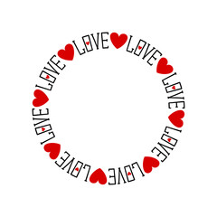 Wall Mural - Round frame with hearts and the word love. Colored silhouette. Front view. Vector simple flat graphic illustration. Isolated object on a white background. Isolate.