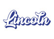Handwritten word Lincoln. Name of State capital of Nebraska . 3D vintage, retro lettering for poster, sticker, flyer, header, card, clothing