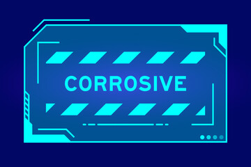 Poster - Blue color of futuristic hud banner that have word corrosive on user interface screen on black background