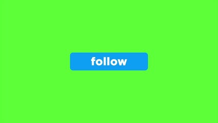 4K motion graphics animation of follow button on chroma key green screen background.
