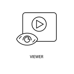 viewer concept line icon. Simple element illustration. viewer concept outline symbol design.