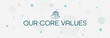 Our core values sign on white background