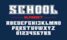 Editable Typeface Vector. School Sport Font In American Style For Football, Baseball Or Basketball Logos And T-shirt.	
