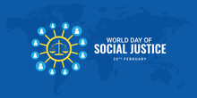 Editable Design Of World Social Justice Day To Promote Social Justice, Including Efforts To Address Issues Such As Poverty, And Gender Equality. International Justice Day. Vector Illustration