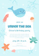Invitation template to a children's birthday party. Under the sea vector illustration. Border of aquatic animals and bubbles on blue background. Cute whale, squid, jellyfish, starfish and turtle.