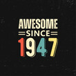 © Abdul - awesome since 1947 t shirt design