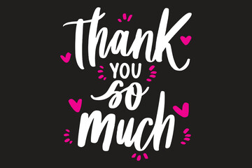 Thank you so much card Hand drawn greetings lettering