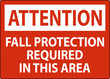 © Seetwo - Attention Sign, Fall Protection Required In This Area
