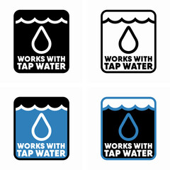 Wall Mural - Works with Tap Water vector information sign