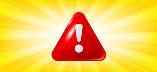 Poster - Red danger warning triangle 3d icon. Alert, caution or emergency notification. Danger hazard notification on sunburst background. Caution alert notice, triangle warning reminder. Vector