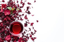 Healthy Herbal Tea Made From Hibiscus With Dried Hibiscus On White Background Top View With Space For Copy