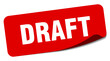 draft sticker. draft label