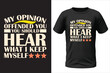 Math opinion offended you should hear what i keep myself t-shirt design