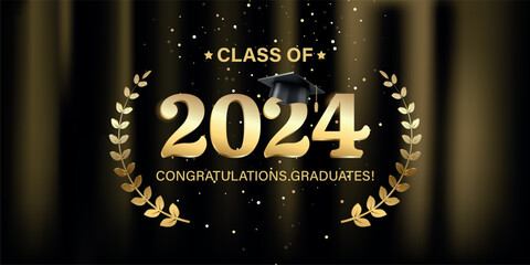 Wall Mural - Vector illustration. Class of 2024 badge design template in black and gold colors. Congratulations graduates 2024 banner sticker card with academic hat for high school or college graduation