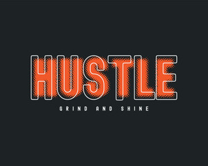 Wall Mural - Hustle typography slogan for print t shirt design