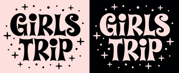 Wall Mural - girls trip lettering squad crew gang badge. retro vintage cute groovy girly pink and black aesthetic