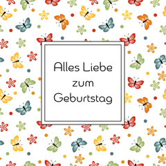 Sticker - Alles Liebe zum Geburtstag - Schriftzug in deutscher Sprache. Quadratische Grußkarte mit bunten Schmetterlingen und Blumen.