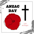 Anzac Day card,Lest We Forget, red poppie flower, vector illustration