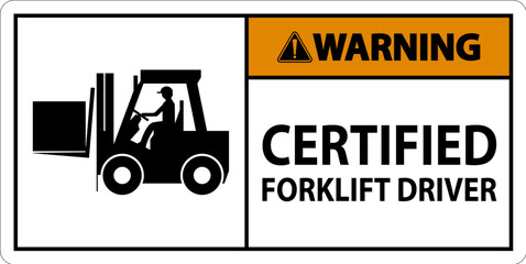 Wall Mural - Hard Hat Labels, Warning Certified Forklift Driver