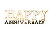 Happy Anniversary. Phrase written with a whimsical font consist of a letter in a various fusion style