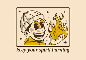 Wall Mural - Keep your spirit burning. Vintage illustration of a beanie guy holding a fire