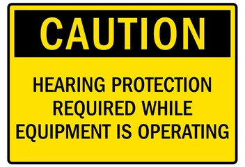 Wall Mural - Hearing protection sign hearing protection required while equipment is operating