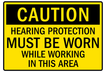 Wall Mural - Hearing protection sign hearing protection must be worn while working in this area