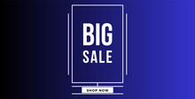 Modern Blue And White Big Sale Banner Announcement With 3D Text On A Blue Background. Big Sales Banner Template Design For Social Media And Website. Special Offer Big Sale Campaign Or Promotion.