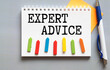 © Uladzislau - paper with text EXPERT ADVICE and pen, glasses and magnifier