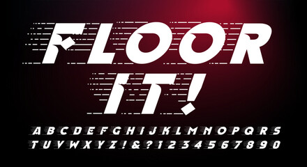 Floor It; a slanted custom font with motion lines to indicate speed.