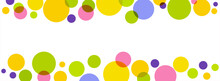 Polka Dot Frame. Horizontal Frame Of Colored Dots Isolated On A White Background. Big Colored Spots On White. Vector Illustration. Rainbow Polka Dot Frame. You Can Place Your Text In The Center.