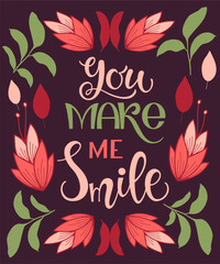 Sticker - You make me smile. Inspirational and motivational quotes. Hand painted lettering and custom typography. Can be used for prints (bags, t-shirts, home decor, posters, cards).