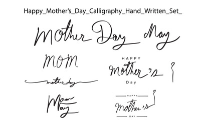 Wall Mural - Group set collection mother's day mom may female woman black dark calligraphy hand written vector illustration family child daughter text font child abstract beautiful parent spring lifestyle mom art